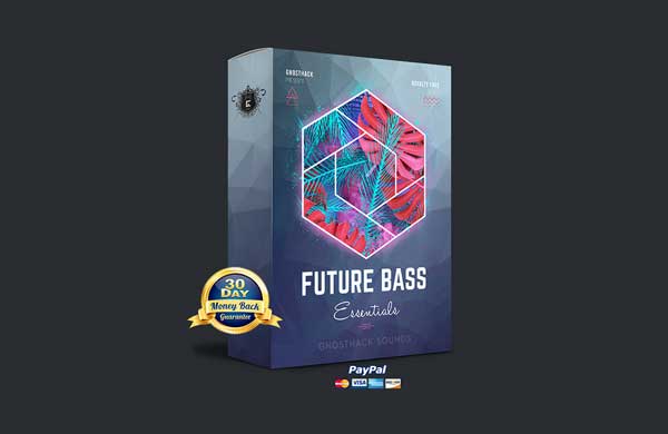 Ghosthack – Future Bass Essentials