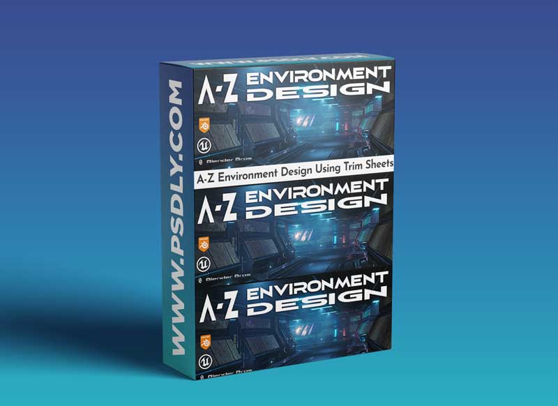 A-Z Environment Design Using Trim Sheets 1 A-Z Environment Design Using Trim Sheets