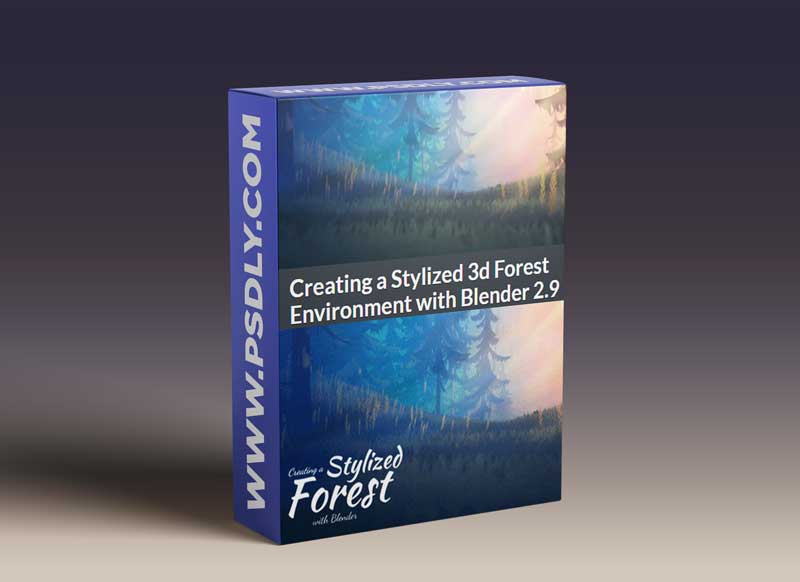 CGCookie – Creating A Stylized 3D Forest Environment With Blender 2.9 1 CGCookie – Creating A Stylized 3D Forest Environment With Blender 2.9