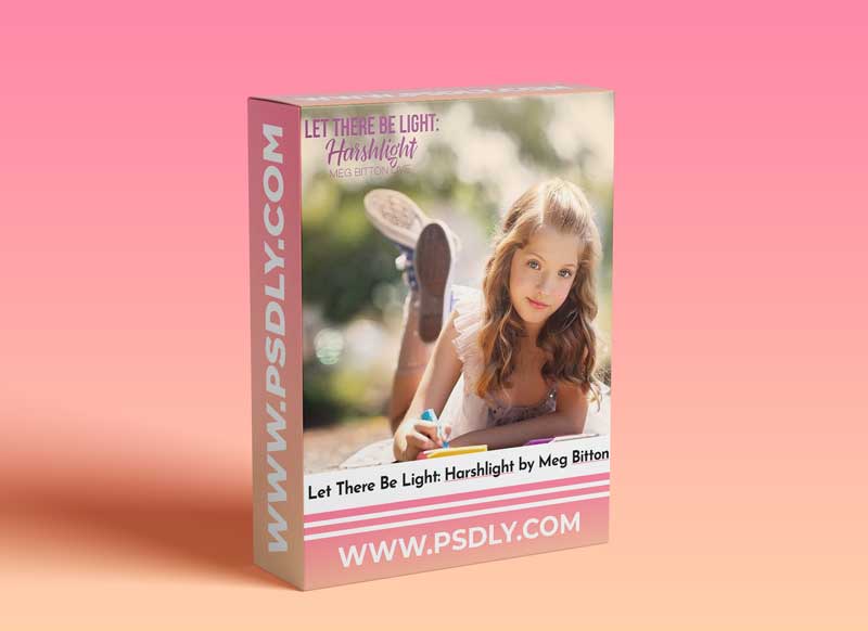 Let There Be Light: Harshlight by Meg Bitton 1 Let There Be Light: Harshlight by Meg Bitton