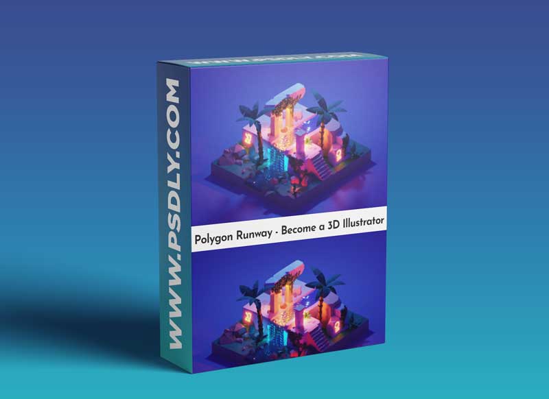 Polygon Runway - Become a 3D Illustrator 1 Polygon Runway - Become a 3D Illustrator