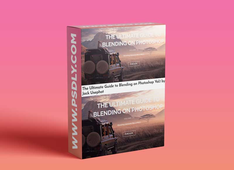 The Ultimate Guide to Blending on Photoshop Vol.1 by Jack Usephot 1 The Ultimate Guide to Blending on Photoshop Vol.1 by Jack Usephot