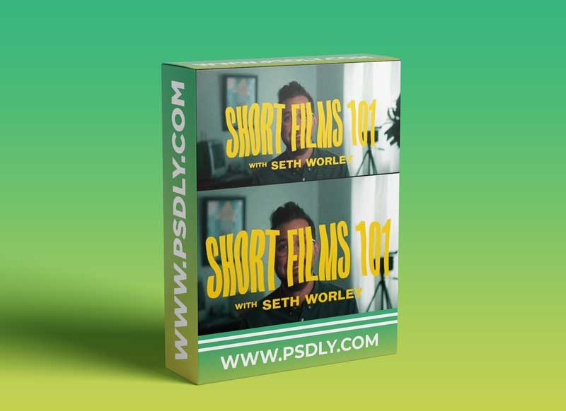 Short Films 101 with Seth Worley 1 Short Films 101 with Seth Worley