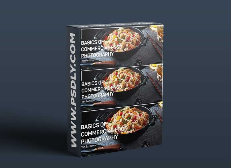 BASICS OF COMMERCIAL FOOD PHOTOGRAPHY by Yan Bazhenov 1 BASICS OF COMMERCIAL FOOD PHOTOGRAPHY by Yan Bazhenov
