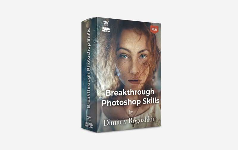 Dmitriy Rogozhkin - Breakthrough Photoshop Skills 1 Dmitriy Rogozhkin - Breakthrough Photoshop Skills
