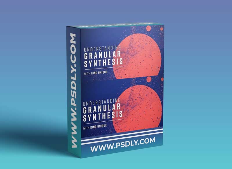 Sonic Academy Understanding Granular Synthesis with King Unique 1 Sonic Academy Understanding Granular Synthesis with King Unique