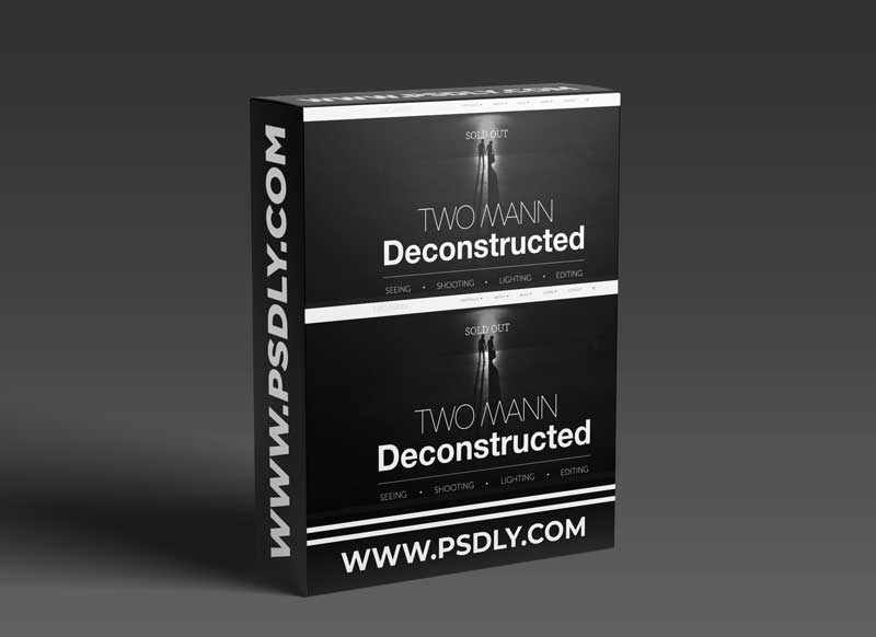 TWO MANN Deconstructed - Seeing. Shooting. Lighting. Editing 1 TWO MANN Deconstructed - Seeing. Shooting. Lighting. Editing