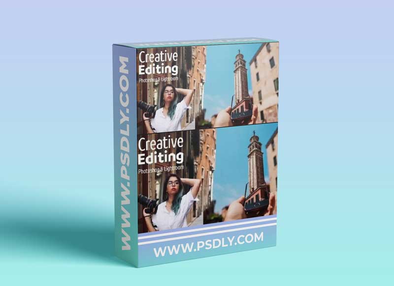 Creative Editing in Photoshop & Lightroom 1 Creative Editing in Photoshop & Lightroom