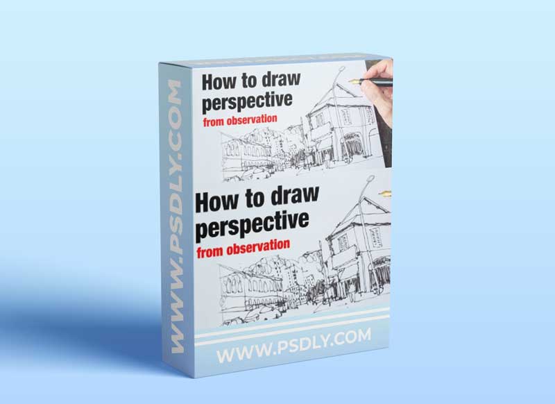 How to Draw Perspective from Observation: Quick Urban Sketcher Guide 1 How to Draw Perspective from Observation: Quick Urban Sketcher Guide
