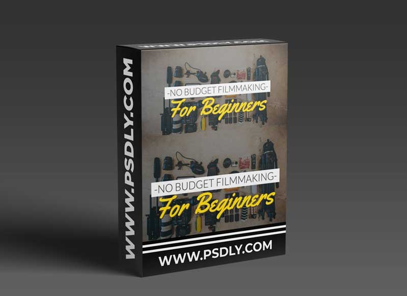 No-Budget Filmmaking for Beginners 1 No-Budget Filmmaking for Beginners