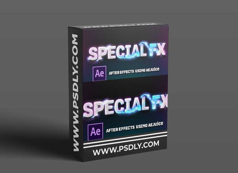 Special FX in After Effects | Using AEJuice 1 Special FX in After Effects | Using AEJuice