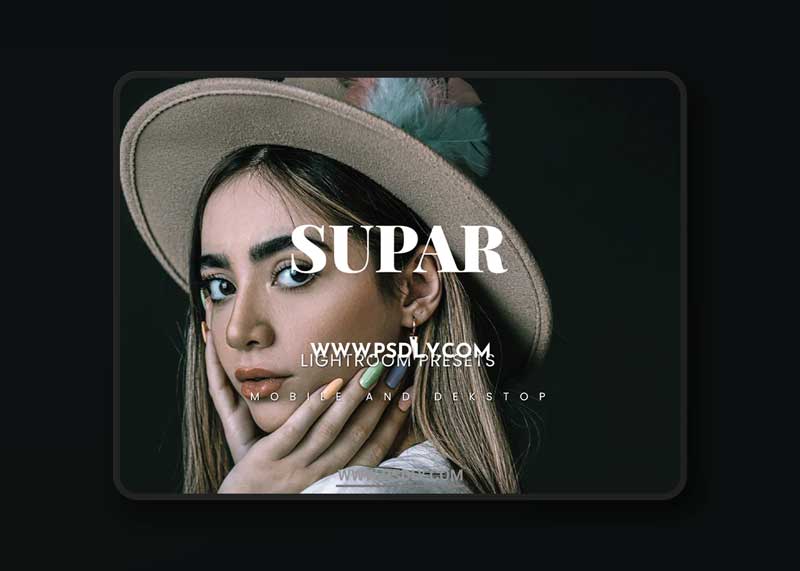 Supar Lightroom Presets Dekstop and Mobile 1 Supar Lightroom Presets Dekstop and Mobile
