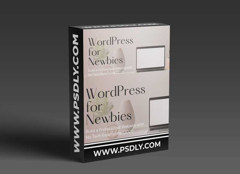 WordPress for Newbies: Build a Professional Website with No Tech Experience (2021) 1 WordPress for Newbies: Build a Professional Website with No Tech Experience (2021)