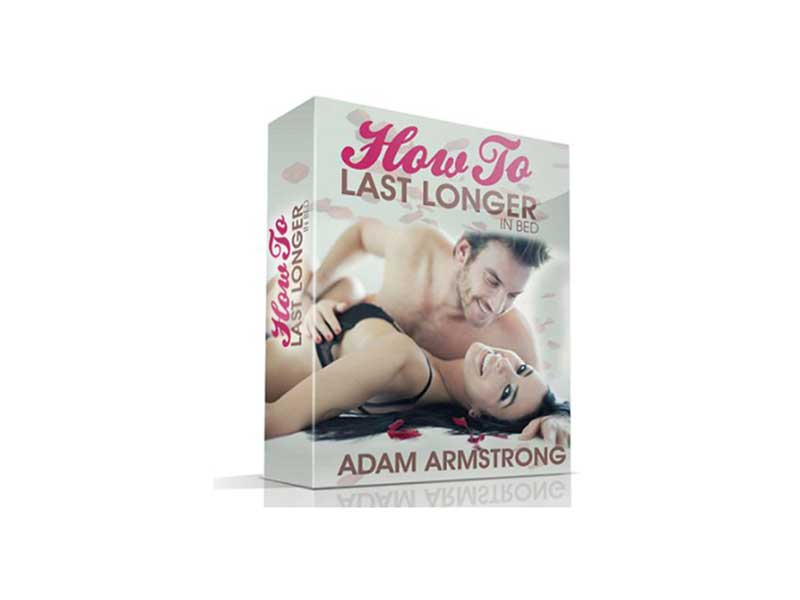How To Last Longer in Bed by Adam Armstrong 1 How To Last Longer in Bed by Adam Armstrong