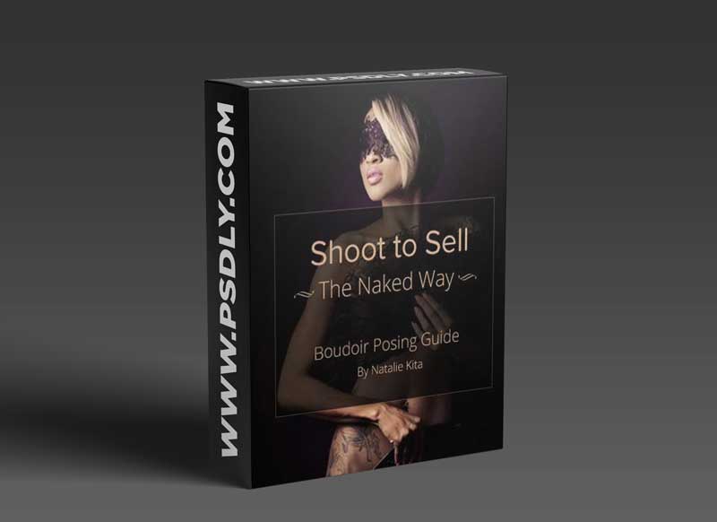 Shoot to Sell: The Real Women Boudoir Posing Guide 1 Shoot to Sell: The Real Women Boudoir Posing Guide