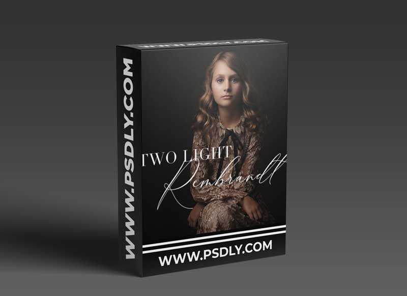 The Portrait Masters - Painterly Portraits: Two Light Rembrandt 1 The Portrait Masters - Painterly Portraits: Two Light Rembrandt