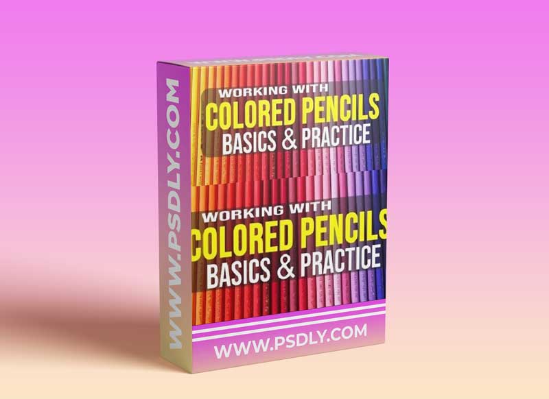 Working with COLORED PENCILS - The Comprehensive Colored Pencil Drawing Masterclass 1 Working with COLORED PENCILS - The Comprehensive Colored Pencil Drawing Masterclass