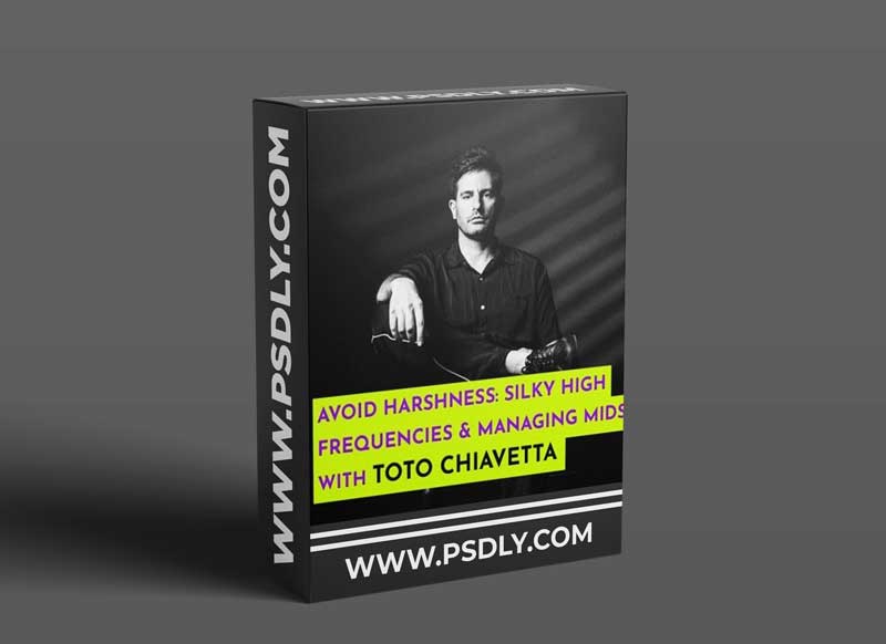 343 Pro Sessions Toto Chiavetta: Avoid Harshness 1 343 Pro Sessions Toto Chiavetta: Avoid Harshness