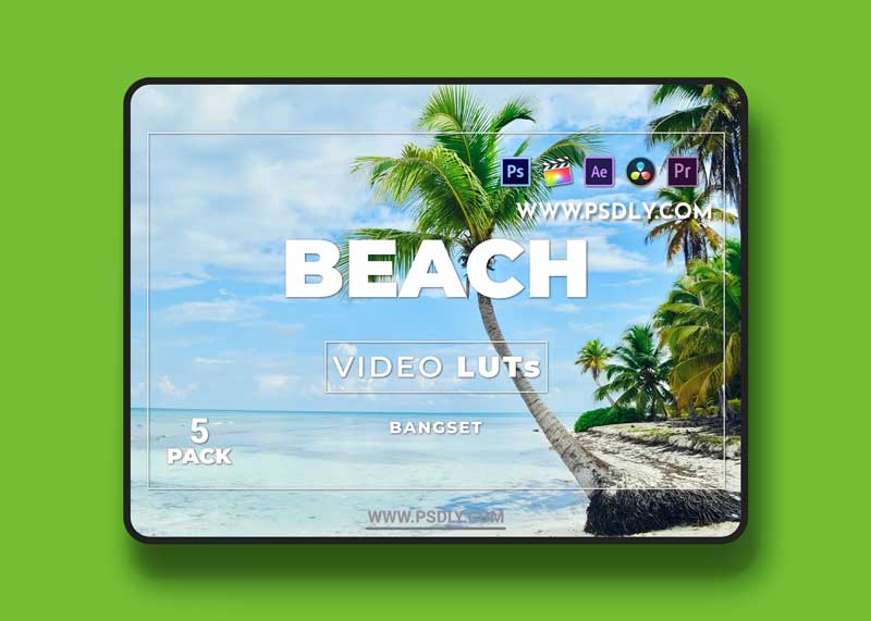 Bangset Beach Pack 5 Video LUTs 1 Bangset Beach Pack 5 Video LUTs