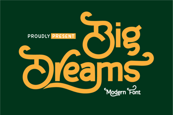 Big Dreams Font 1 Big Dreams