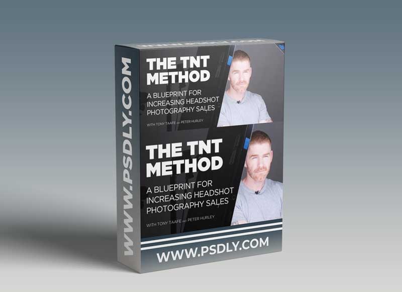 The TNT Method: A Blueprint for Increasing Headshot Photography Sales 1 The TNT Method: A Blueprint for Increasing Headshot Photography Sales