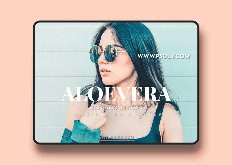 Aloevera Lightroom Presets Dekstop and Mobile 1 Aloevera Lightroom Presets Dekstop and Mobile