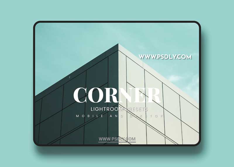Corner Lightroom Presets Dekstop and Mobile 1 Corner Lightroom Presets Dekstop and Mobile