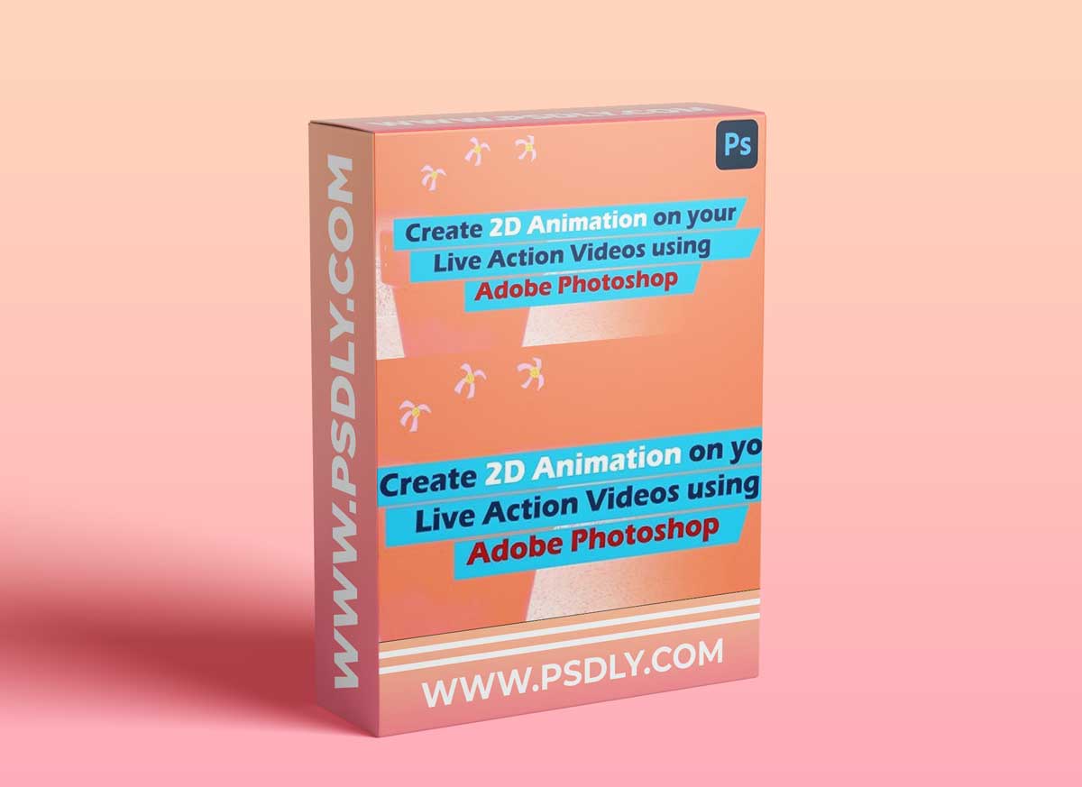 Create 2D animation on your live action videos using Adobe Photoshop 1 Create 2D animation on your live action videos using Adobe Photoshop