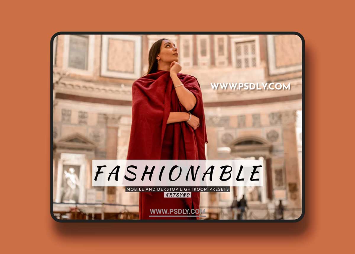 Fashionable Lightroom Presets Dekstop and Mobile 1 Fashionable Lightroom Presets Dekstop and Mobile