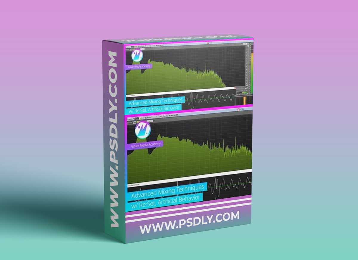 Future Media Academy Advanced Mixing Techniques with Re:Set TUTORiAL 1 Future Media Academy Advanced Mixing Techniques with Re:Set TUTORiAL
