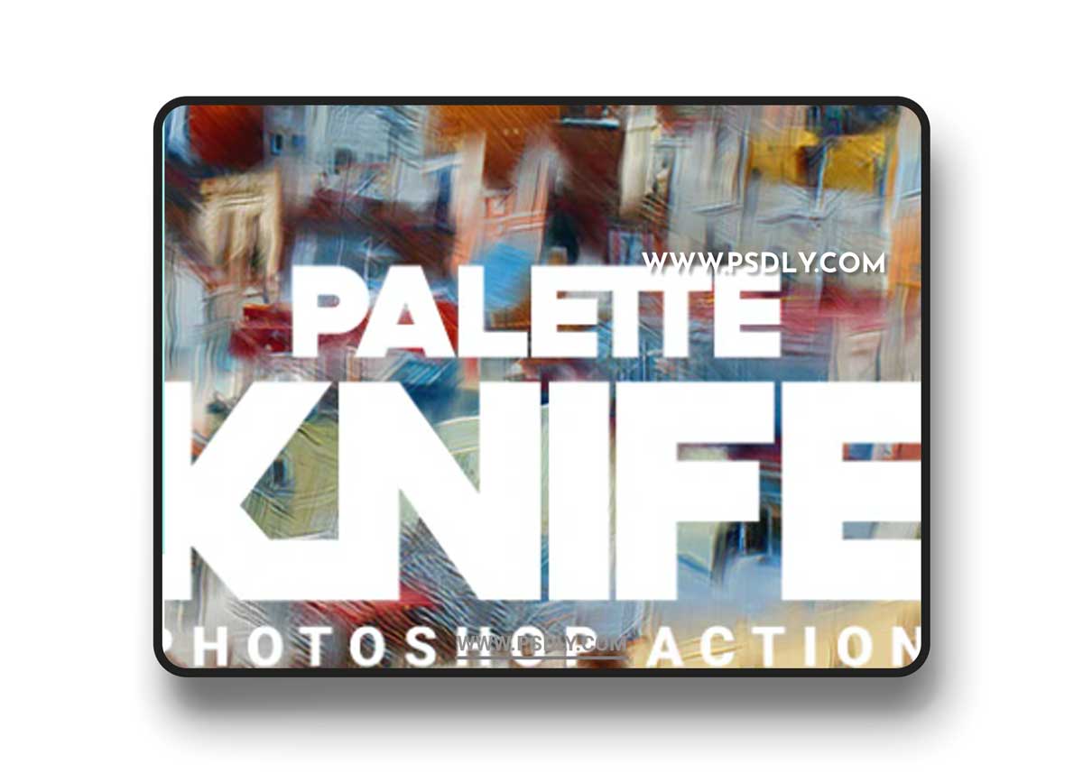 GraphicRiver - Palette Knife Photoshop Action 21134614 1 GraphicRiver - Palette Knife Photoshop Action 21134614
