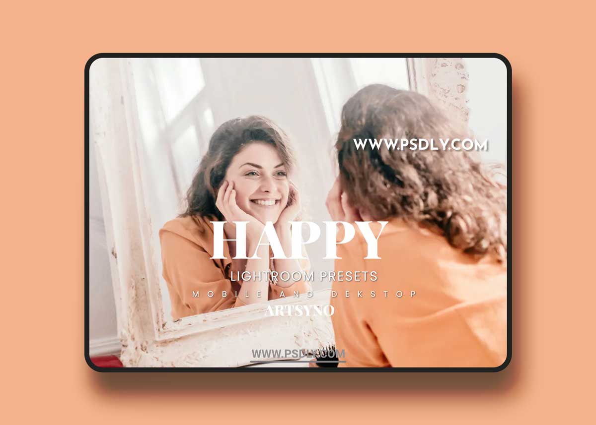 Happy Lightroom Presets Dekstop and Mobile 1 Happy Lightroom Presets Dekstop and Mobile