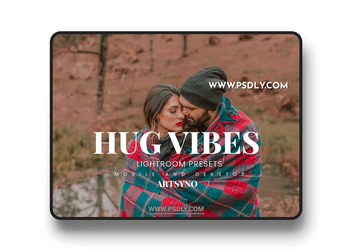 Hug Vibes Lightroom Presets Dekstop and Mobile 1 Hug Vibes Lightroom Presets Dekstop and Mobile