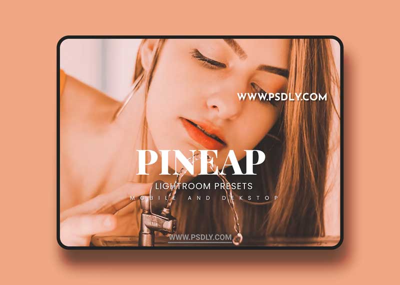 Pineap Lightroom Presets Dekstop and Mobile 1 Pineap Lightroom Presets Dekstop and Mobile