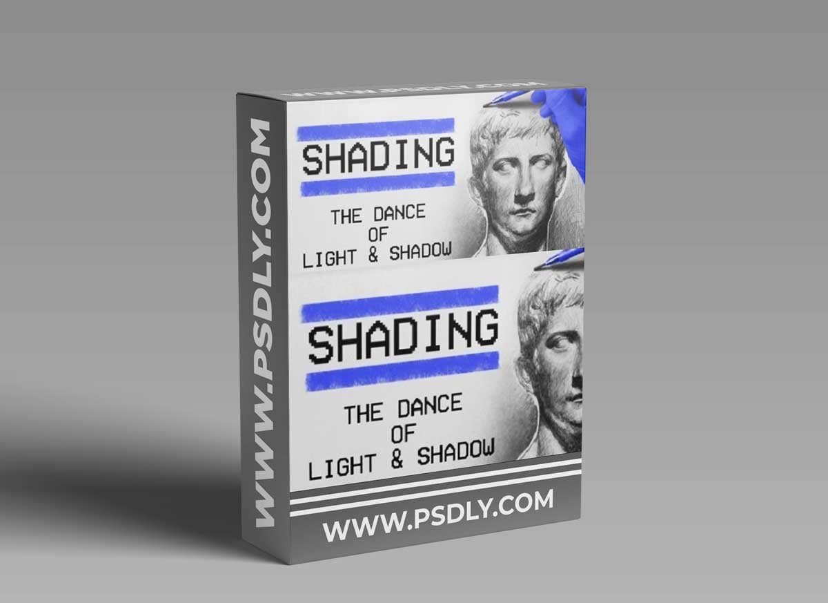 Shading: The Dance of Light & Shadow 1 Shading: The Dance of Light & Shadow