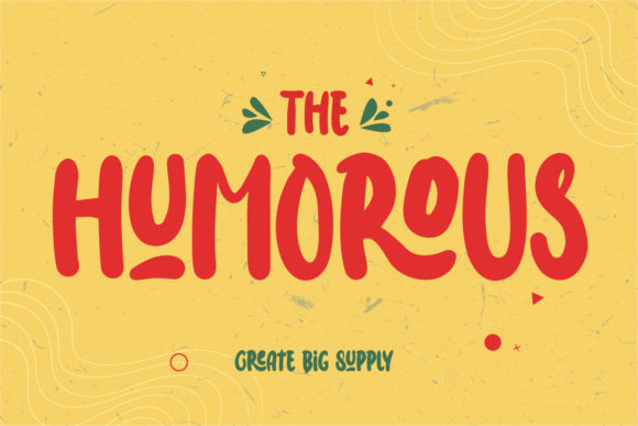 The Humorous Font 1 The Humorous Font
