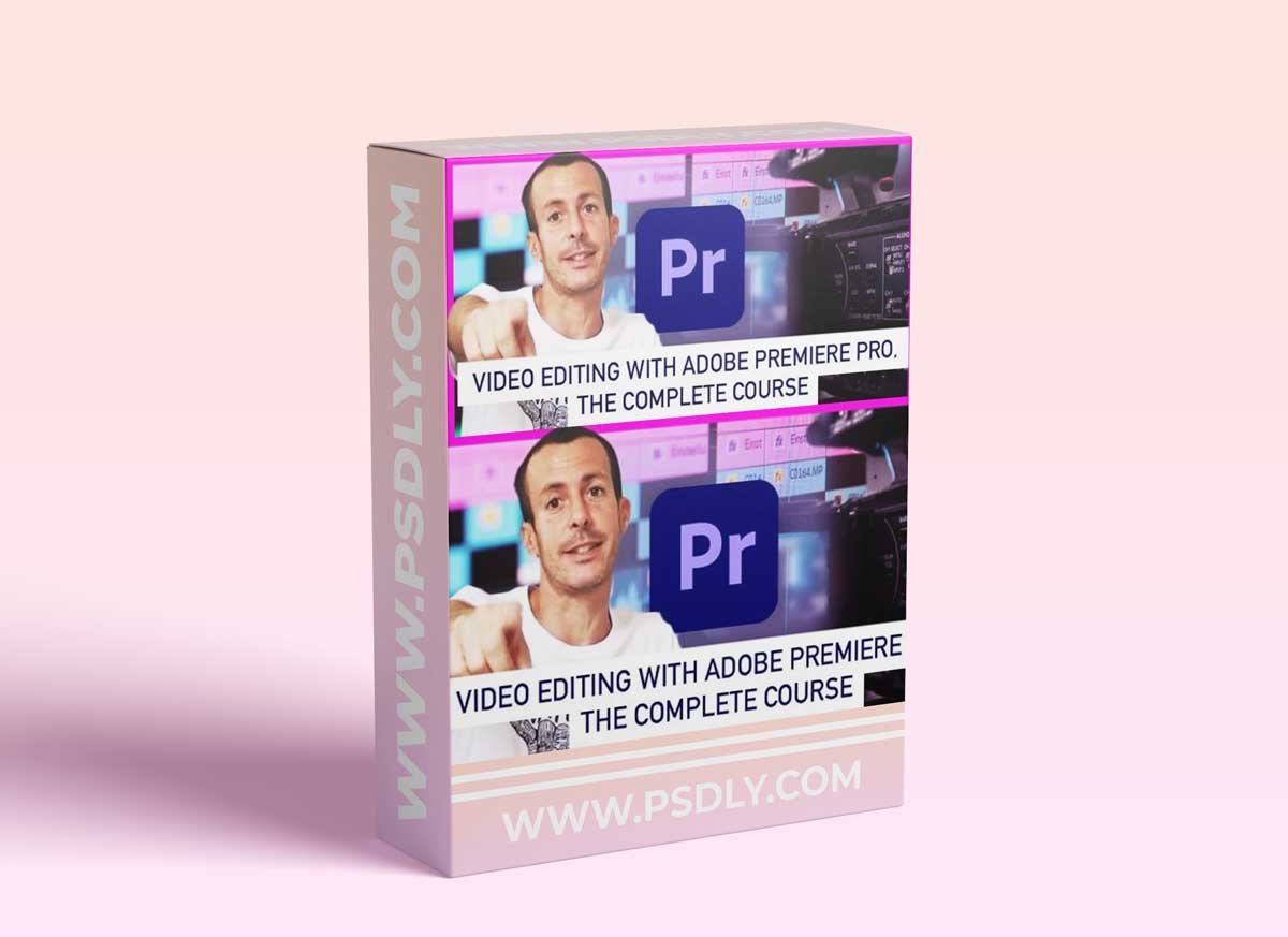 Video Editing with Adobe Premiere Pro - The complete course 1 Video Editing with Adobe Premiere Pro - The complete course