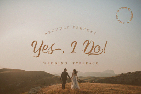 Yes, I Do! Font 1 Yes, I Do! Font