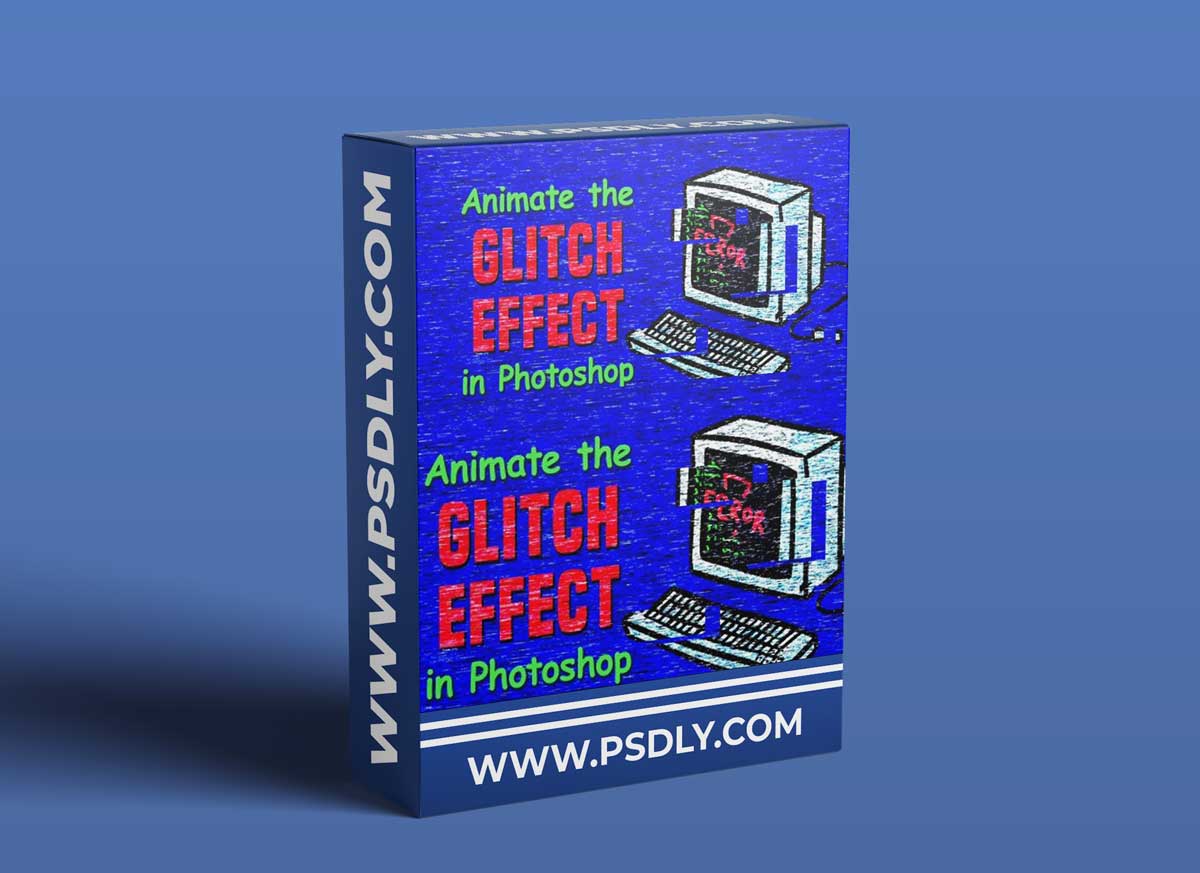 Animating the Glitch Effect in Photoshop 1 Animating the Glitch Effect in Photoshop