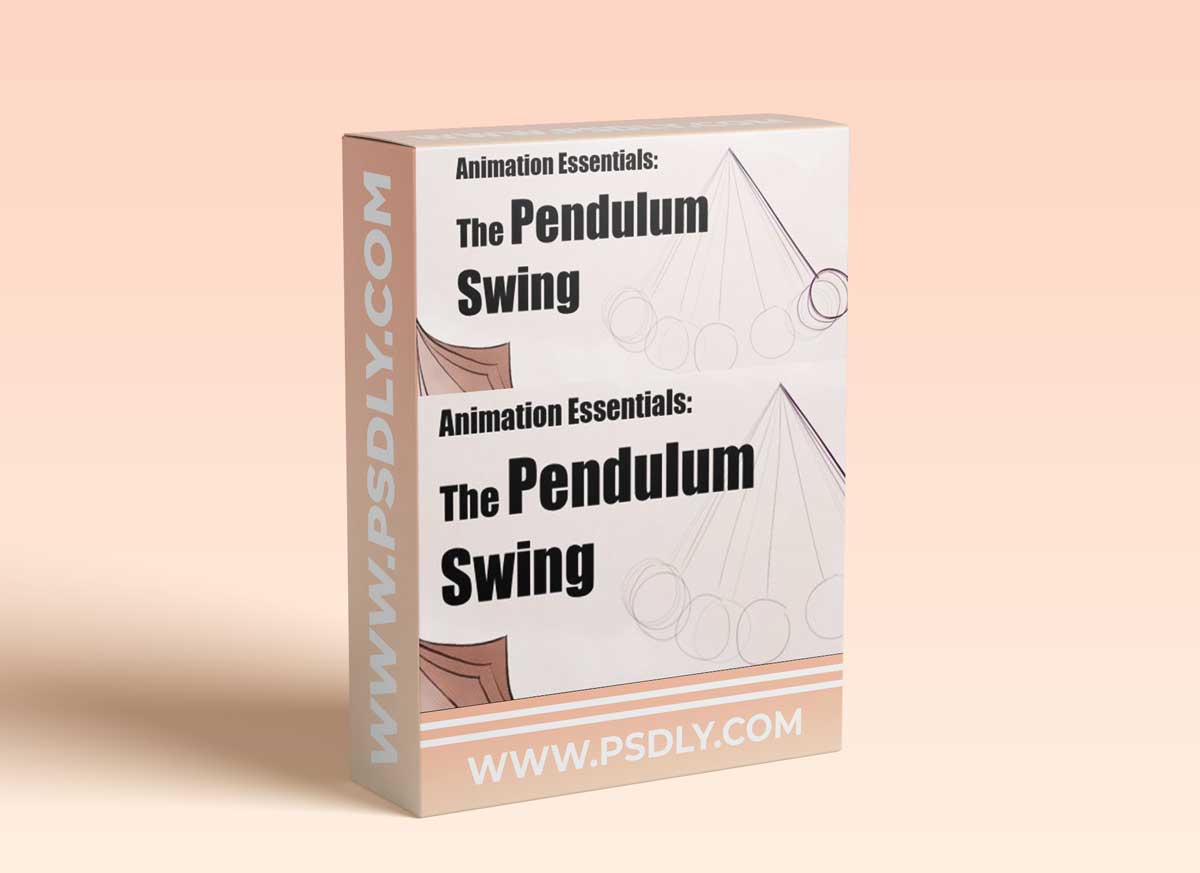Animation Essentials: The Pendulum Swing 1 Animation Essentials: The Pendulum Swing