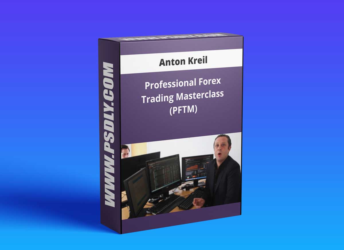 Anton Kreil – Trading Masterclass POTM + PFTM + PTMI 1 Anton Kreil – Trading Masterclass POTM + PFTM + PTMI