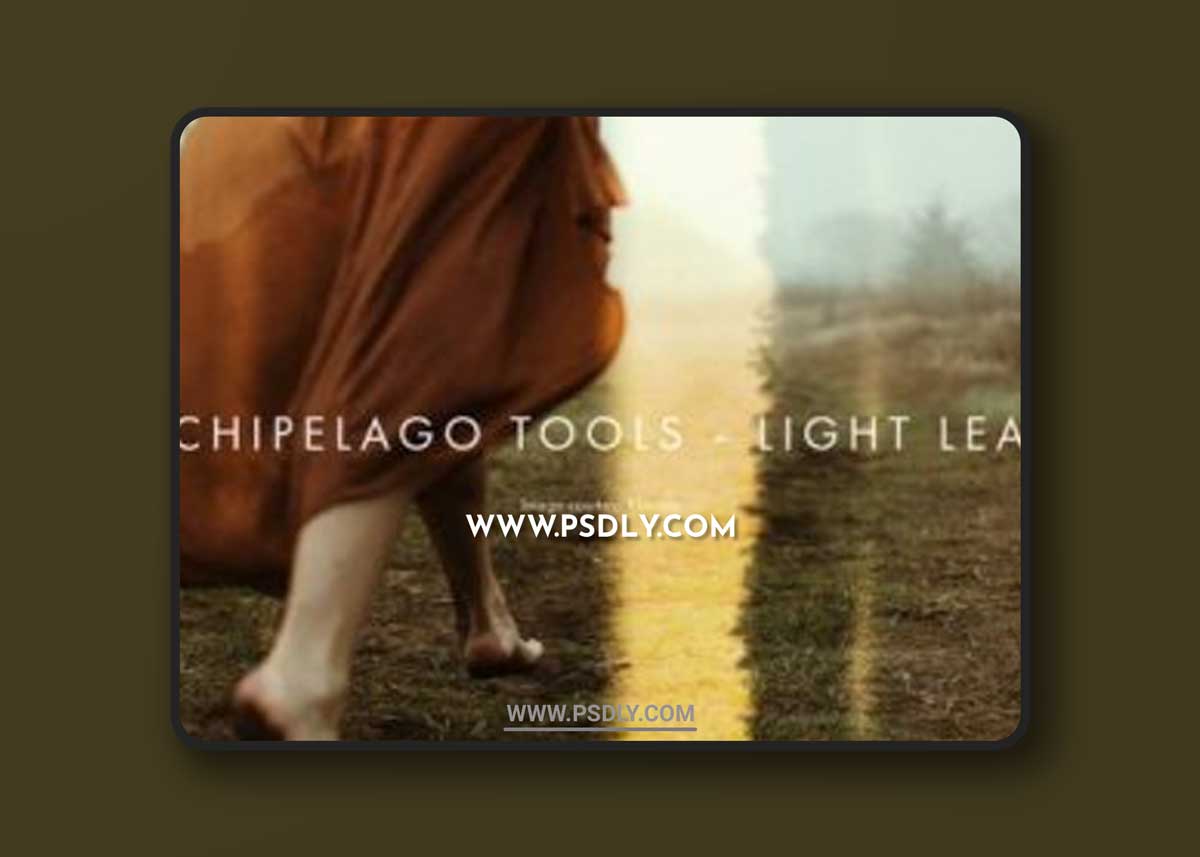 Archipelago Presets - ARCHIPELAGO TOOLS - Light LEAKS 1 Archipelago Presets - ARCHIPELAGO TOOLS - Light LEAKS
