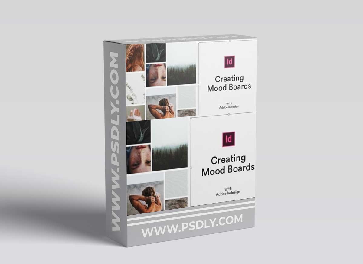 Creating Mood Boards with Adobe Indesign 1 Creating Mood Boards with Adobe Indesign