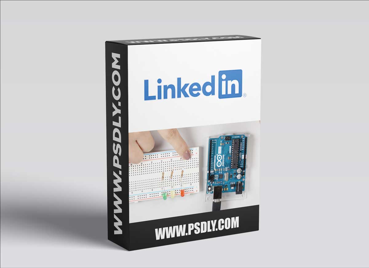 Linkedin Learning - Arduino Foundations UPDATE 2021/09/27 1 Linkedin Learning - Arduino Foundations UPDATE 2021/09/27