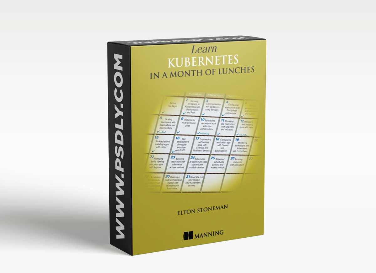 Manning - Learn Kubernetes in a Month of Lunches 1 Manning - Learn Kubernetes in a Month of Lunches