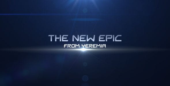 Videohive The New Epic 311257 1 Videohive The New Epic 311257
