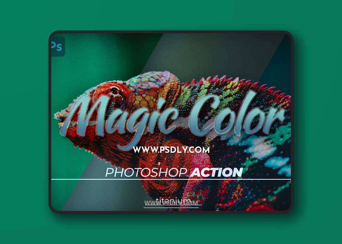 Titanium Magic Color Photoshop Action 1 Titanium Magic Color Photoshop Action