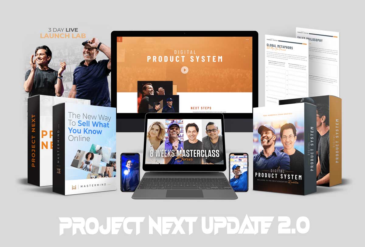 Tony Robbins & Dean Graziosi – Project Next Update 2 1 Tony Robbins & Dean Graziosi – Project Next Update 2