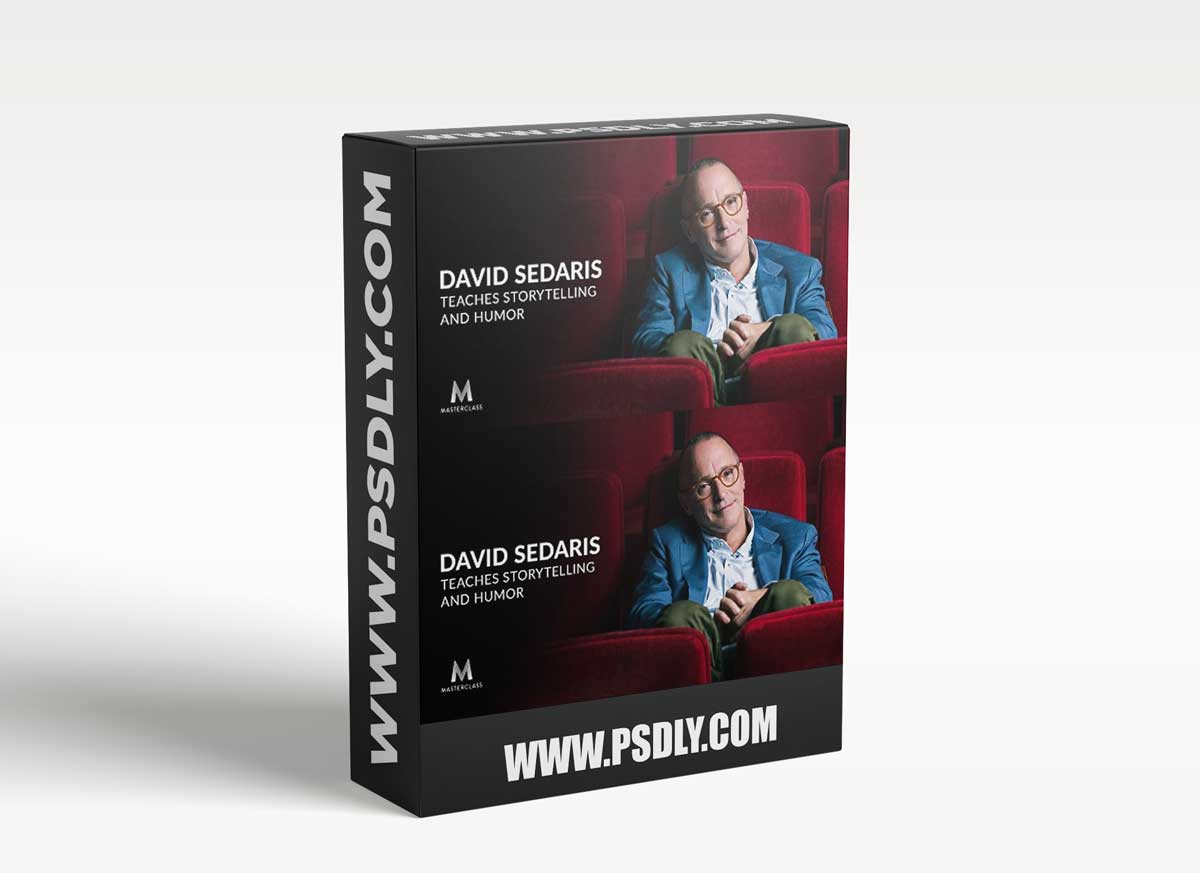 David Sedaris Teaches Storytelling & Humor 1 David Sedaris Teaches Storytelling & Humor