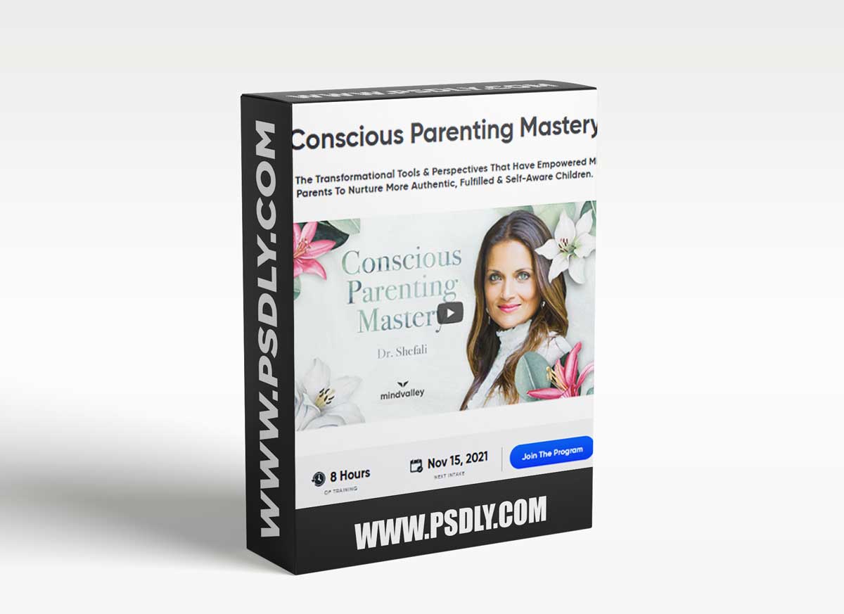 MindValley - Dr. Shefali Tsabary - Conscious Parenting Mastery 1 MindValley - Dr. Shefali Tsabary - Conscious Parenting MasteryMindValley - Dr. Shefali Tsabary - Conscious Parenting Mastery